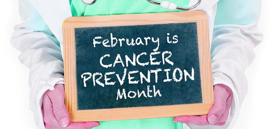 February Cancer Prevention
